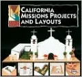 California Missions Projects and Layouts