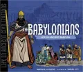 The Babylonians: Life in Ancient Babylon