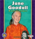 Jane Goodall: A Life of Loyalty