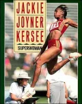 Jackie Joyner-Kersee : Superwoman