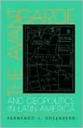 The Avant-Garde and Geopolitics in Latin America