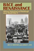 Race and Renaissance: African Americans in Pittsburgh since World War II