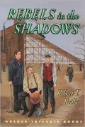 Rebels in the Shadows (Golden Triangle Books)