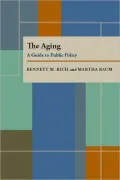 The Aging: A Guide to Public Policy