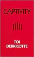 Captivity