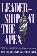Leadership At The Apex: Politicians and Administrators in Western Local Governments