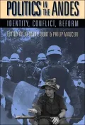 Politics in the Andes: Identity, Conflict, Reform