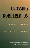 Crossing Borderlands: Composition and Post-Colonial Studies