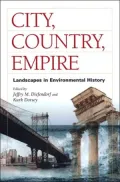 City, Country, Empire: Landscapes in Environmental History