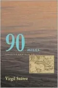 90 Miles: Selected and New Poems