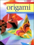 Absolute Beginner's Origami: The Simple Three-Stage Guide to Creating Expert Origami