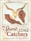 Spirit Catchers: An Encounter with Georgia O'Keeffe