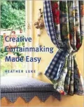 Creative Curtain Making Made Easy