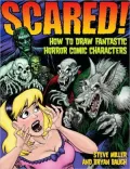 Scared! How to Draw Fantastic Horror Comic Characters