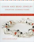 Chain and Bead Jewelry Creative Connections: New Techniques for Wire-Wrapping and Bead-Setting