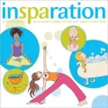 Insparations : A Teen's Guide to Healthy Living Inspired by Today's Top Spas