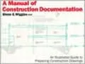 A Manual of Construction Documentation