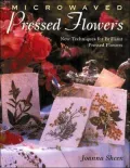 Microwaved Pressed Flowers Vol. 8: New Techniques for Brilliant Pressed Flowers