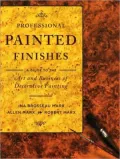 Professional Painted Finishes: A Guide to the Art and Business of Decorative Painting