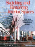Sketching and Rendering Interior Spaces: Practical Techniques for Professional Results