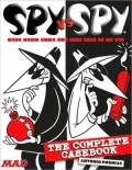 Spy vs. Spy: The Complete Casebook