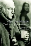 Edge Of Midnight: The Life Of John Schlesinger