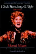 I Could Have Sung All Night : My Story