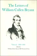 The Letters of William Cullen Bryant: Volume I, 1809-36