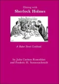 Dining With Sherlock Holmes: A Baker Street Cookbook
