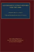 Government Ethics Reform For The 1990's