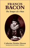 Francis Bacon: The Temper of a Man