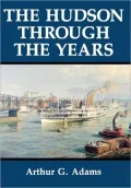 The Hudson River Through the Years