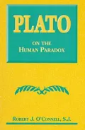 Plato and the Human Paradox