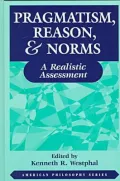 Pragmatism, Reason & Norms