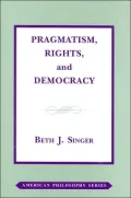 Pragmatism, Rights, and Democracy, Vol. 11