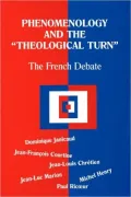 Phenomenology And The Theological Turn