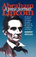 Abraham Lincoln, a press portrait