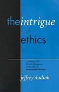 The Intrigue of Ethics