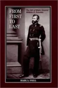 From First to Last: The Life of William B. Franklin, Vol. 17