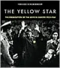 The Yellow Star: The Persecution of the Jews in Europe, 1933-1945