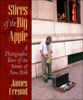 Slices of the Big Apple: A Photographic Tour of the Streets of New York