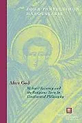 After God Richard Kearney And the Religious Turn in Continental Philosophy
