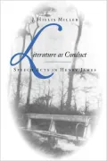 Literature as Conduct: Speech Acts in Henry James