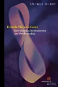 Derrida Vis-a-vis Lacan: Interweaving Deconstruction and Psychoanalysis