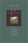 The Crane's Walk: Plato, Pluralism, and the Inconstancy of Truth