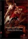 Nietzsche's Animal Philosophy: Culture, Politics, and the Animality of the Human Being