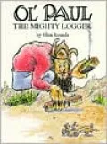 Ol' Paul, the Mighty Logger