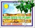 From Seed to Plant