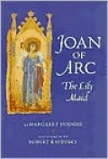 Joan of Arc: The Lily Maid