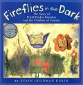 Fireflies in the Dark: The Story of Friedl Dicker-Brandeis and the Children of Terezin